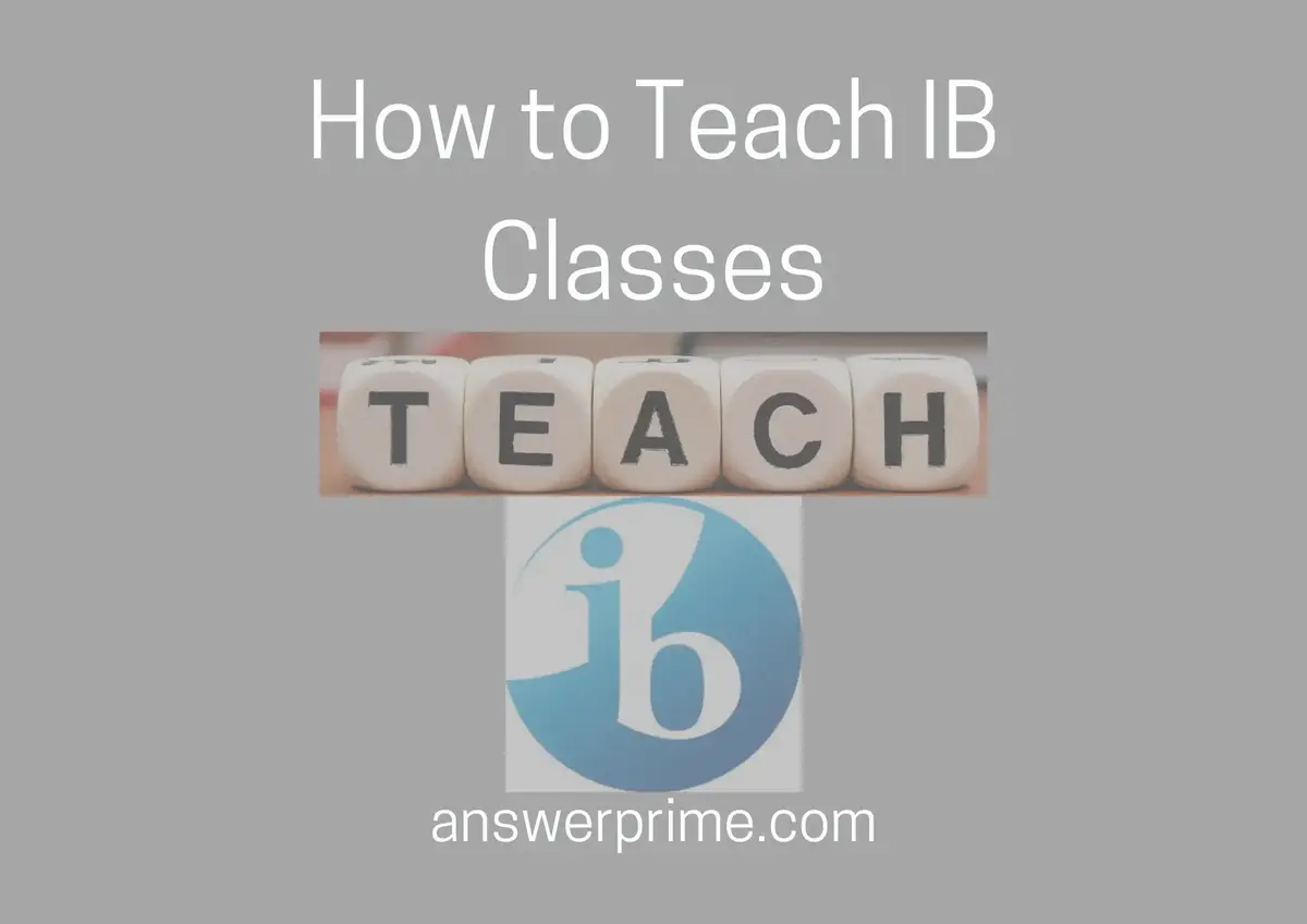 How to Teach IB Classes