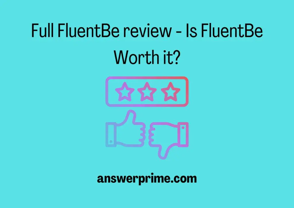 Full fluentBe review - Is fluentbe Worth it?