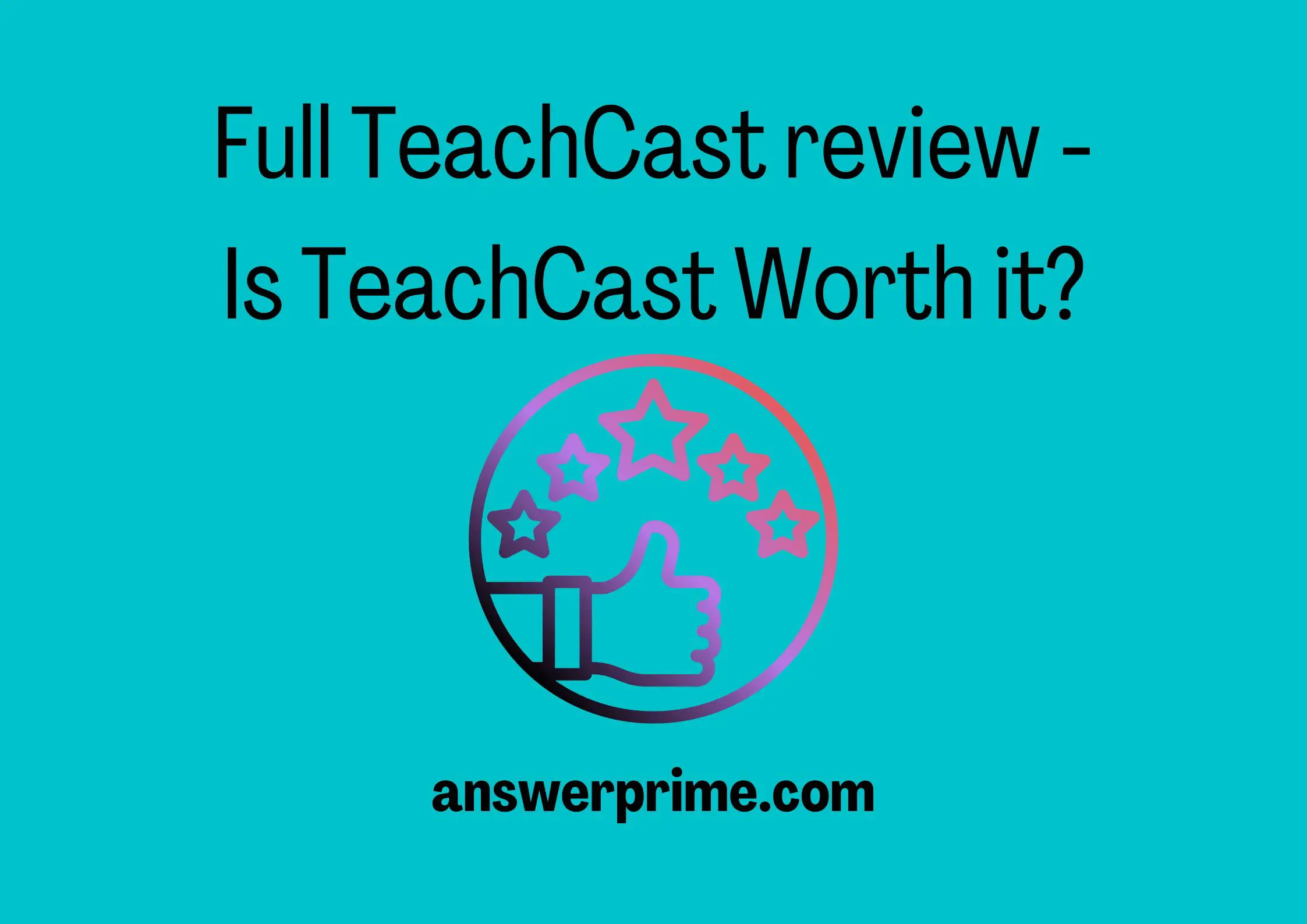 Full teachCast review - Is teachCast Worth it?