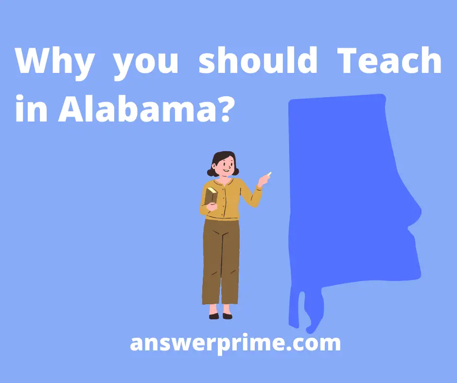 Why Should You Teach in Alabama