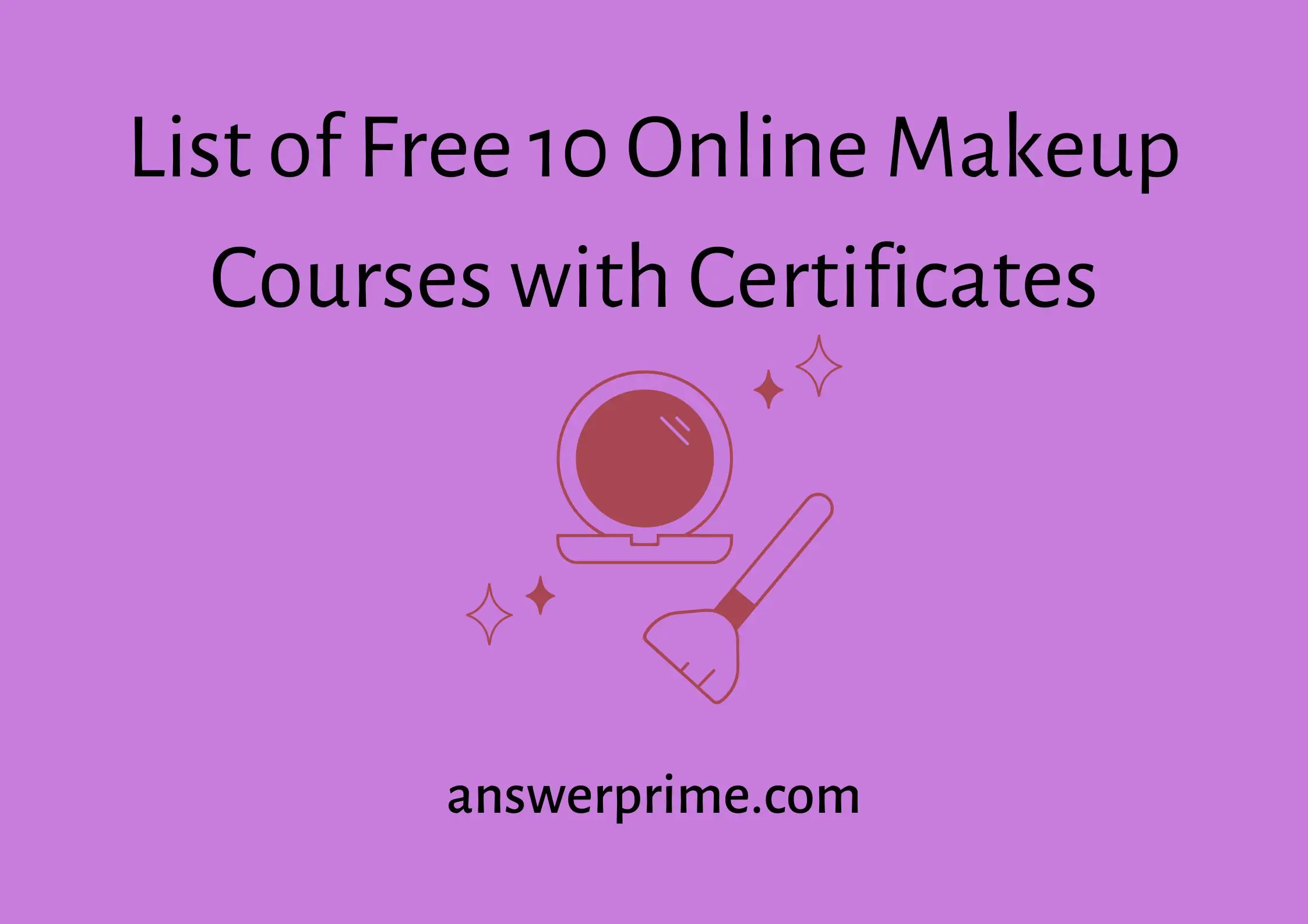 List of 10 Free Online Makeup Courses with Certificates