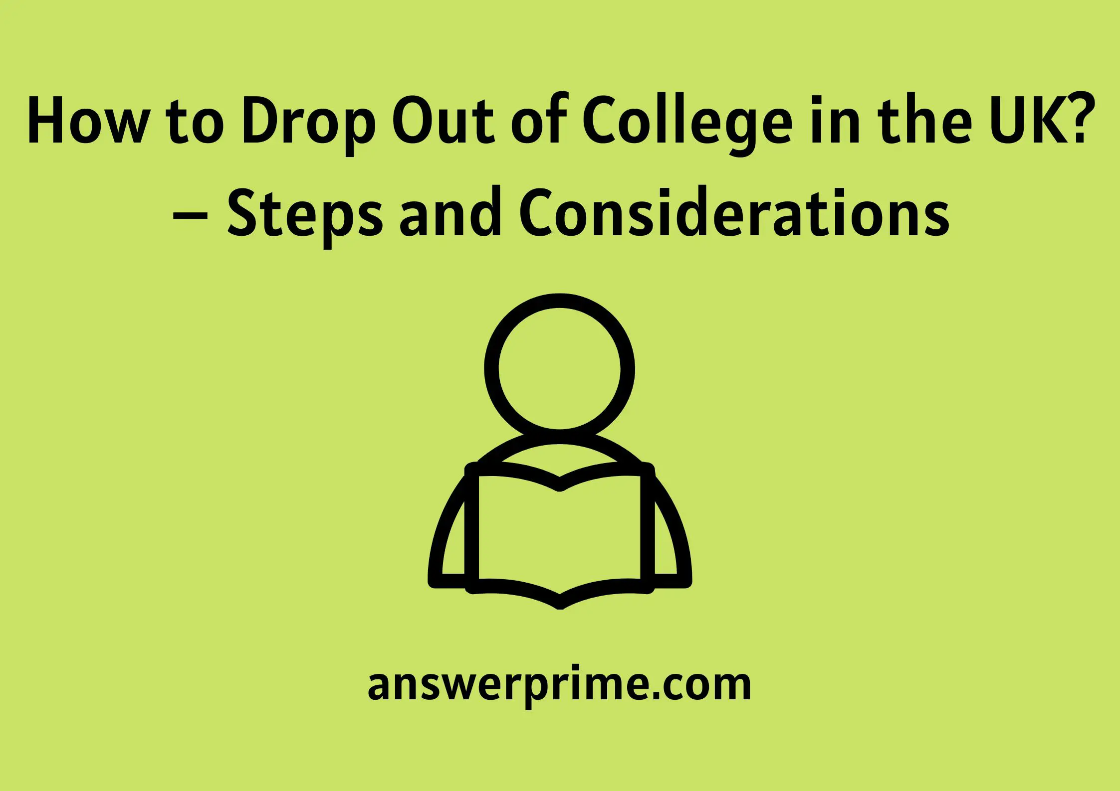 How to Drop Out of College in the UK? – Steps and Considerations