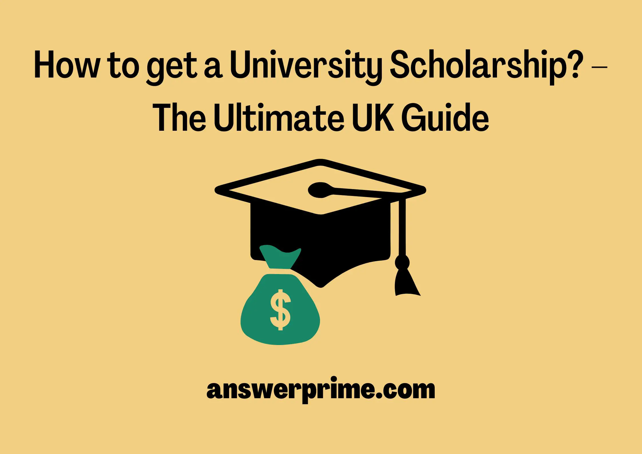 How to get a University Scholarship? – The Ultimate UK Guide