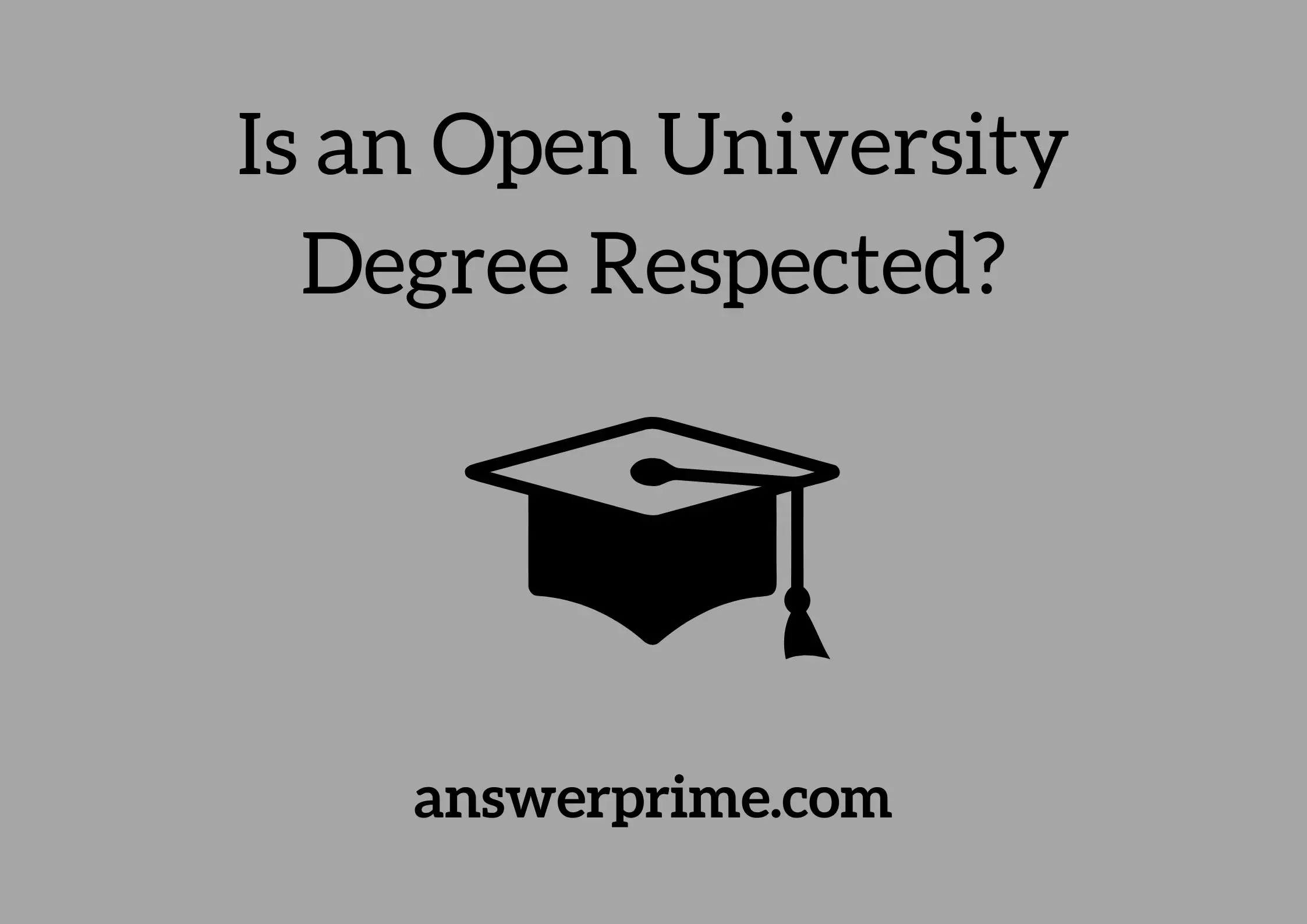 Is an Open University Degree Respected?