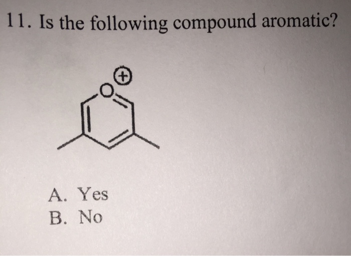 Hi
can someone help me with these Organic Chemistry questions? Im so
lost with orgo 2








12. Which of the following compounds is not aromatic? A. B. A. A B. B C. C D. D 13. Which of the following compounds is not aromatic? A. B. A. A B. B C. C D. D 14. Which of the following compounds is aromatic? A. C. D. A. A B. B C. C D. D