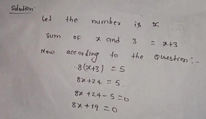 = ALGEBRAIC EXPRESSIONS AND EQUATIONS Translating a sentence into a multi-step equation Translate the sentence into an equation. Eight times the sum of a number and 3 equals 5. Use the variable x for the unknown number. 3 D=0 : D+D ローロ OXD x ?
