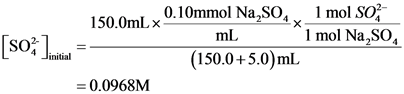 For which of the following mixtures will Ag2SO4(s) precipitate?









150.0 mL of 0.10 M Na2SO4(aq) and 5.0
mL of 0.20 M AgNO3(aq)
150.0 mL of 0.10 M Na2SO4(aq) and 5.0 mL of 0.30 M AgNO3(aq)
150.0 mL of 0.10 M Na2SO4(aq) and 5.0 mL of 0.40 M AgNO3(aq)
150.0 mL of 0.10 M Na2SO4(aq) and 5.0 mL of 0.50 M
AgNO3(aq)