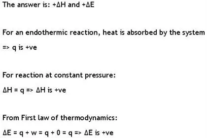 Given w 0, an endothermic reaction has the following O- AH and +AE +AH and -AE O- AH and -AE O+ AH and +AE