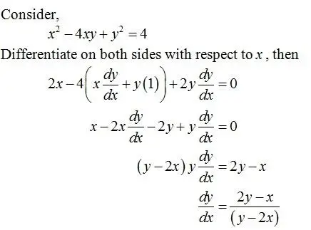 x2-4xy+y2=4
find dy/dx by implicit differentiation