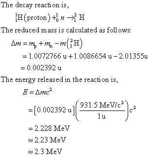 Consider a fusion reaction in which a proton fuses with a neutron to form a deuterium nucleus. How much energy is released in this reaction?(The mass of the deuterium nucleus is 2.01355u). Answer in MeV