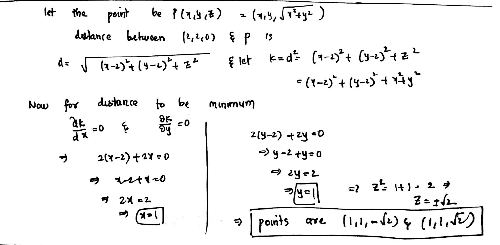 Find The Points On The Cone Z2 X2 Y2 That Are Closest To The Point 2 2 0 Answerprime Com